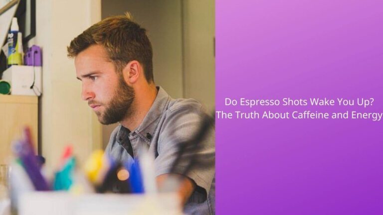 Do Espresso Shots Wake You Up? [Know The Definitive Truth]