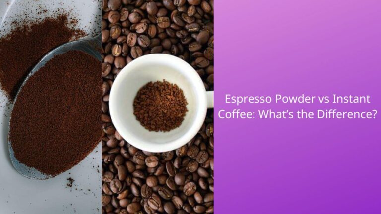 Espresso Powder vs Instant Coffee: Which is Best for You?