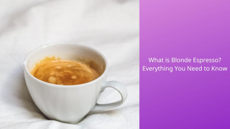 What Is Blonde Espresso? Discover the Invigorating Sensation