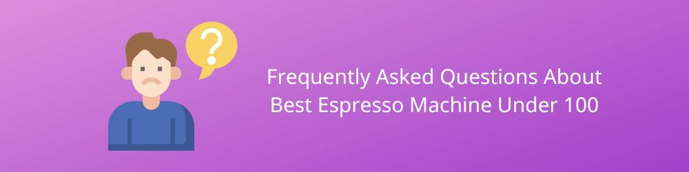 best-espresso-machine-under-100