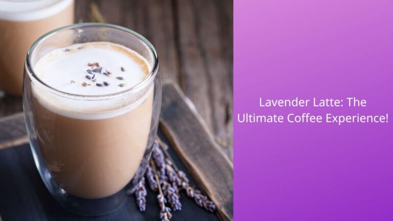 Lavender Latte Recipe: Exquisite Concoction for a Joyous Day